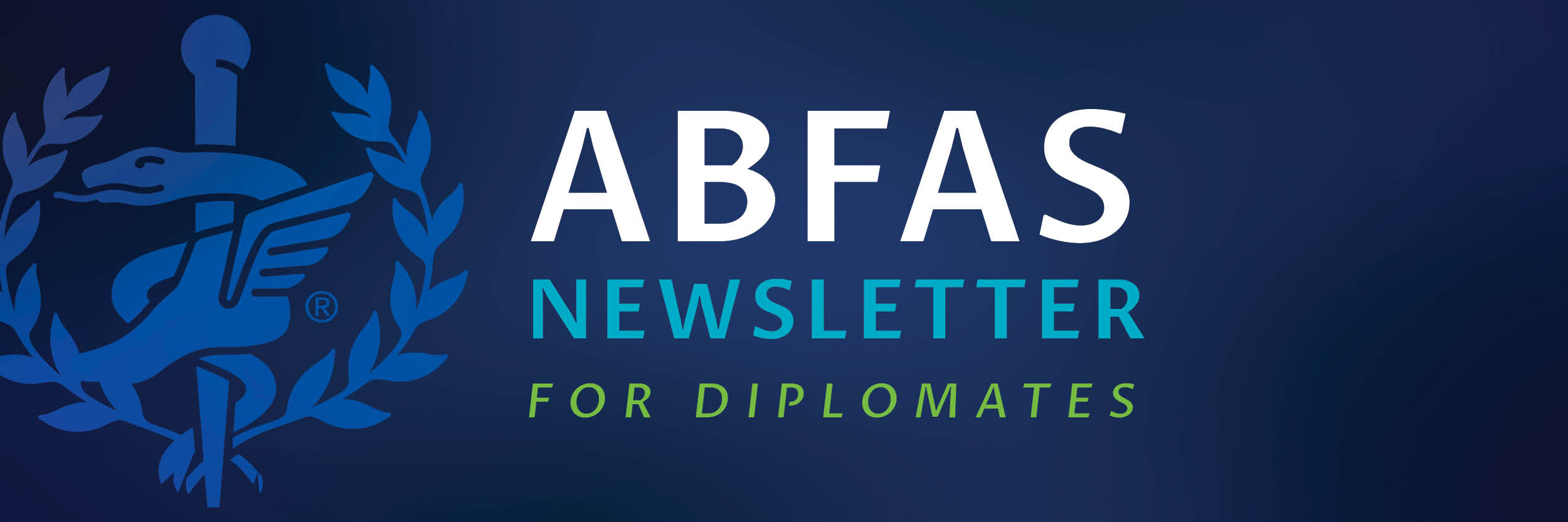 ABFAS Newsletter for Diplomates