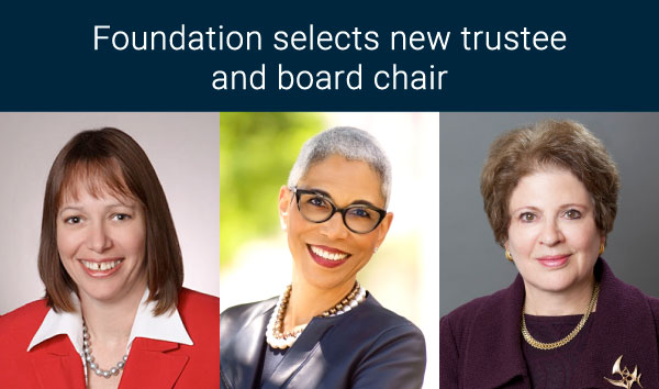 Foundation selects new trustee and board chair