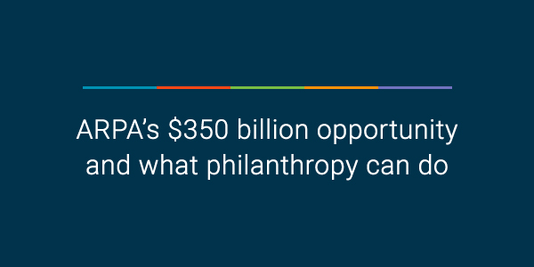 ARPA’s $350 billion opportunity and what philanthropy can do