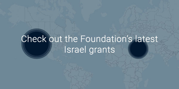 Check out the Foundation’s latest Israel grants