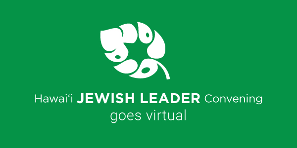 Hawai‘i Jewish Leaders Convening goes virtual