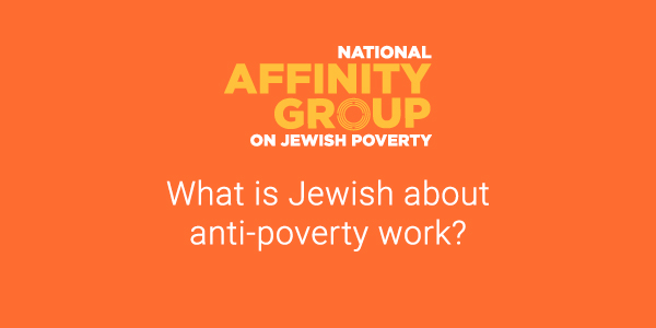 What is Jewish about anti-poverty work?