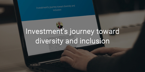 Investment’s journey toward diversity and inclusion