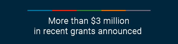  More than $3 million in recent grants announced