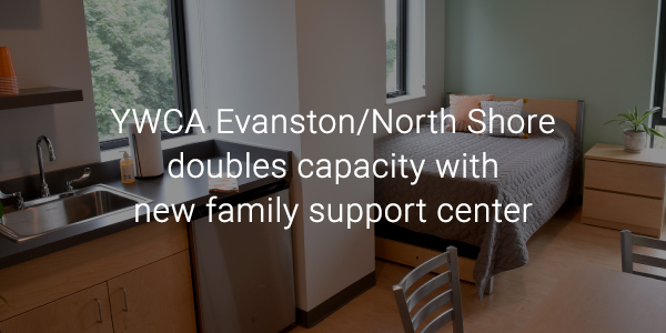 YWCA Evanston/North Shore doubles capacity with new family support center