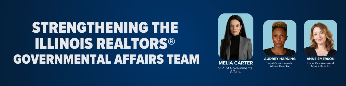 Strengthening the Illinois REALTORS® Governmental Affairs Team