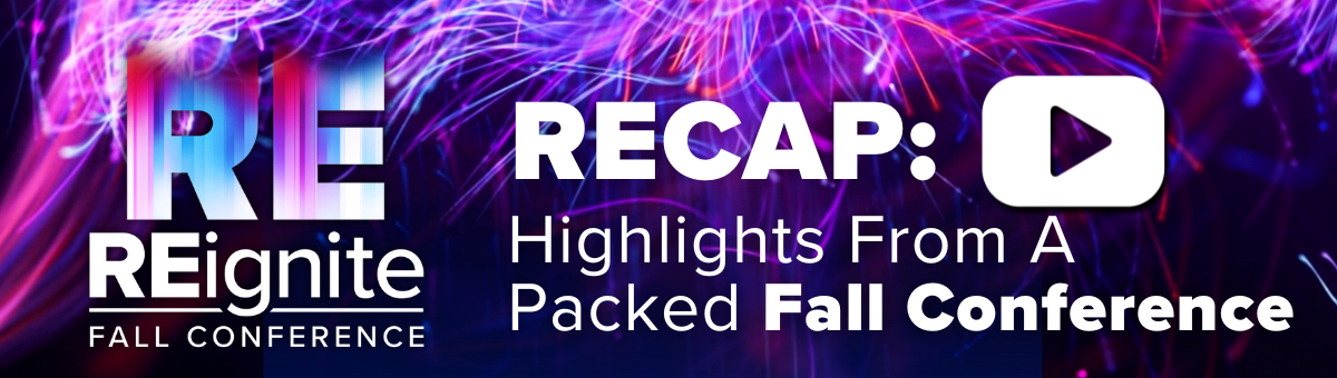 REignite Fall Conference 2025 RECAP!