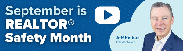 September marks the beginning of REALTOR® Safety Month.