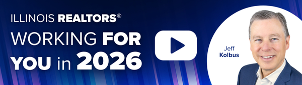 Illinois REALTORS® Working for You in 2026