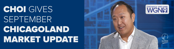 Choi gives September Chicagoland market update