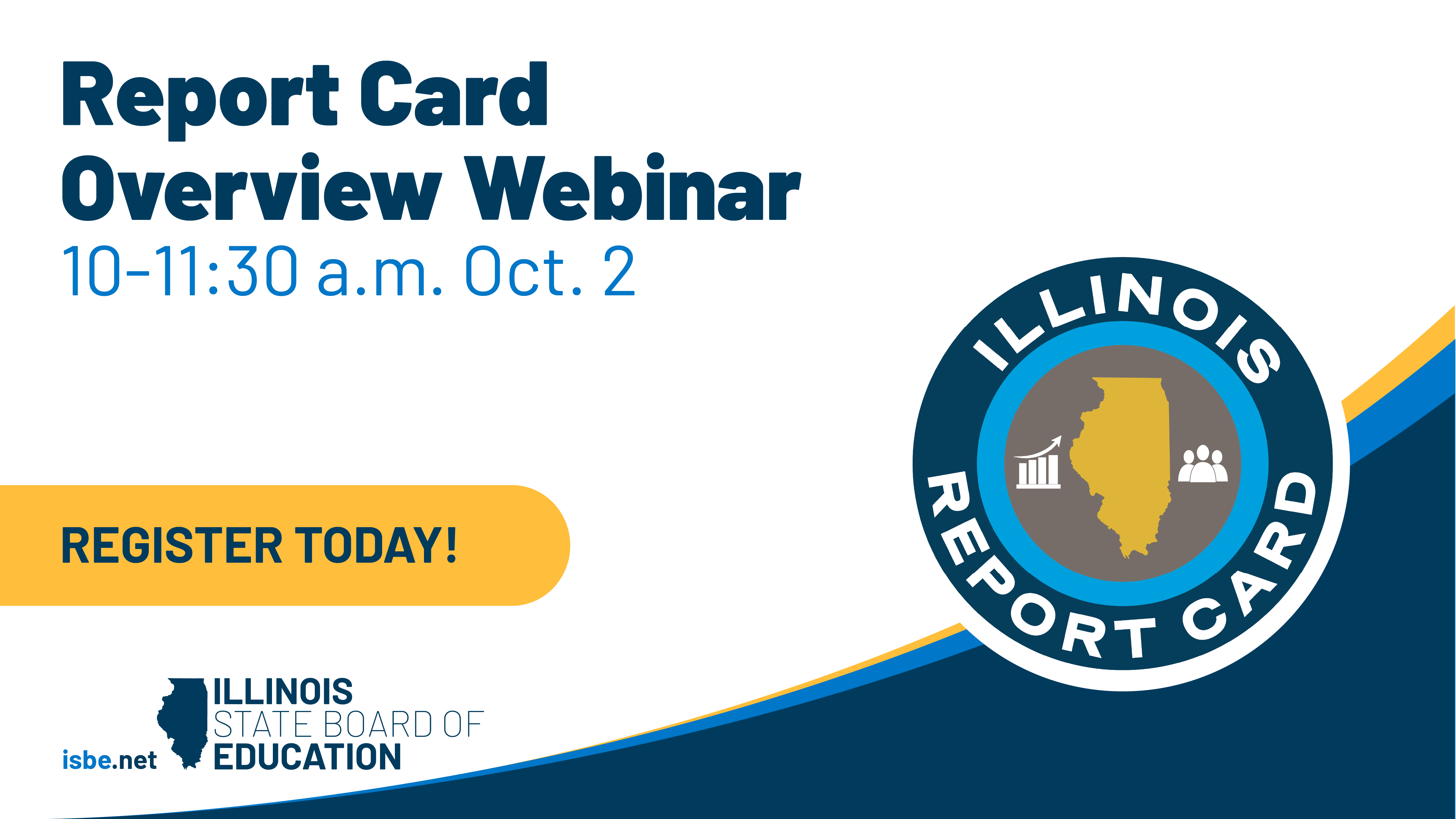 Report Card Overview Webinar 10-11:30 a.m. on Oct. 2. Register today!