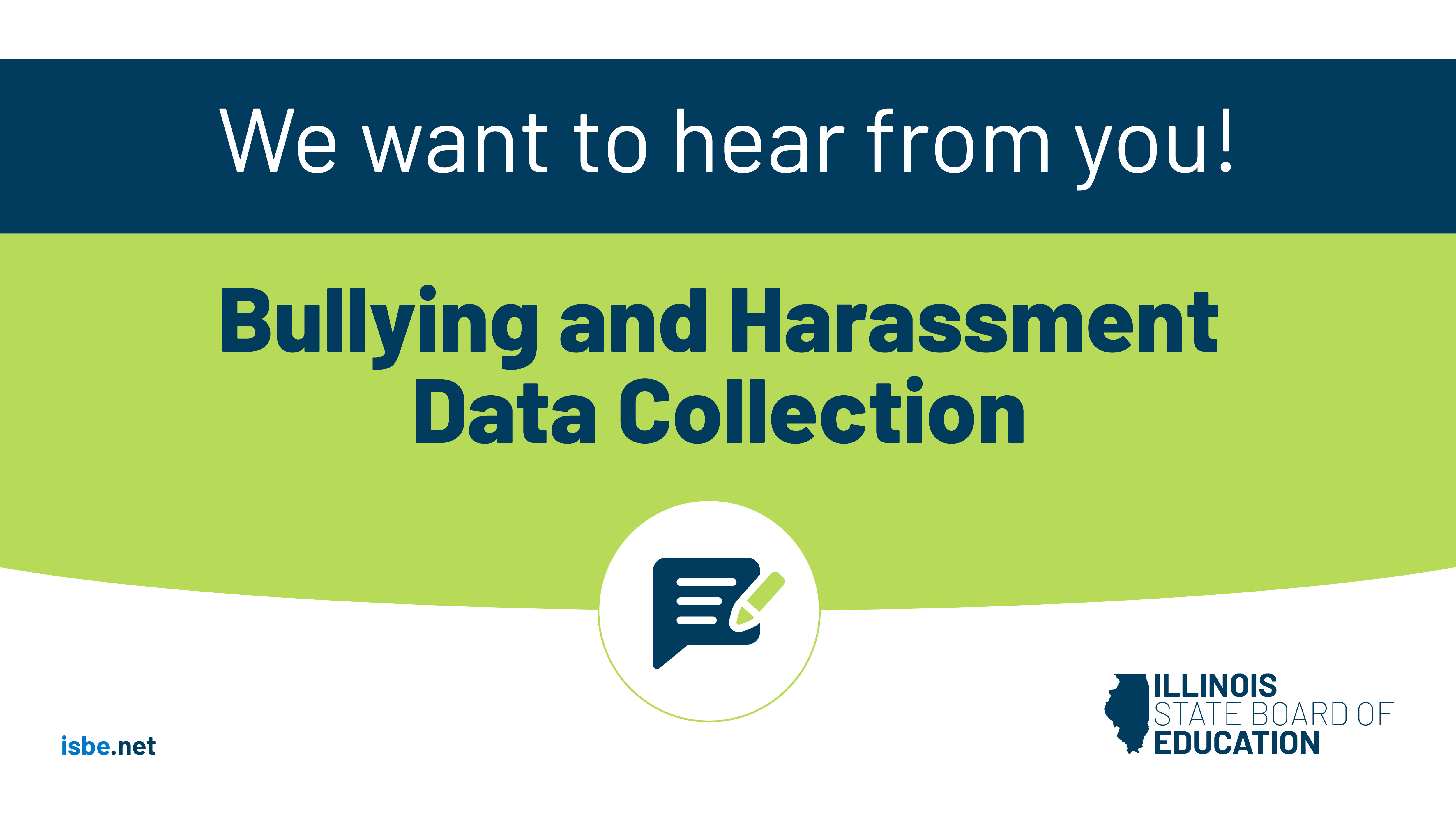 We want to hear from you! Bullying and Harassment Data Collection