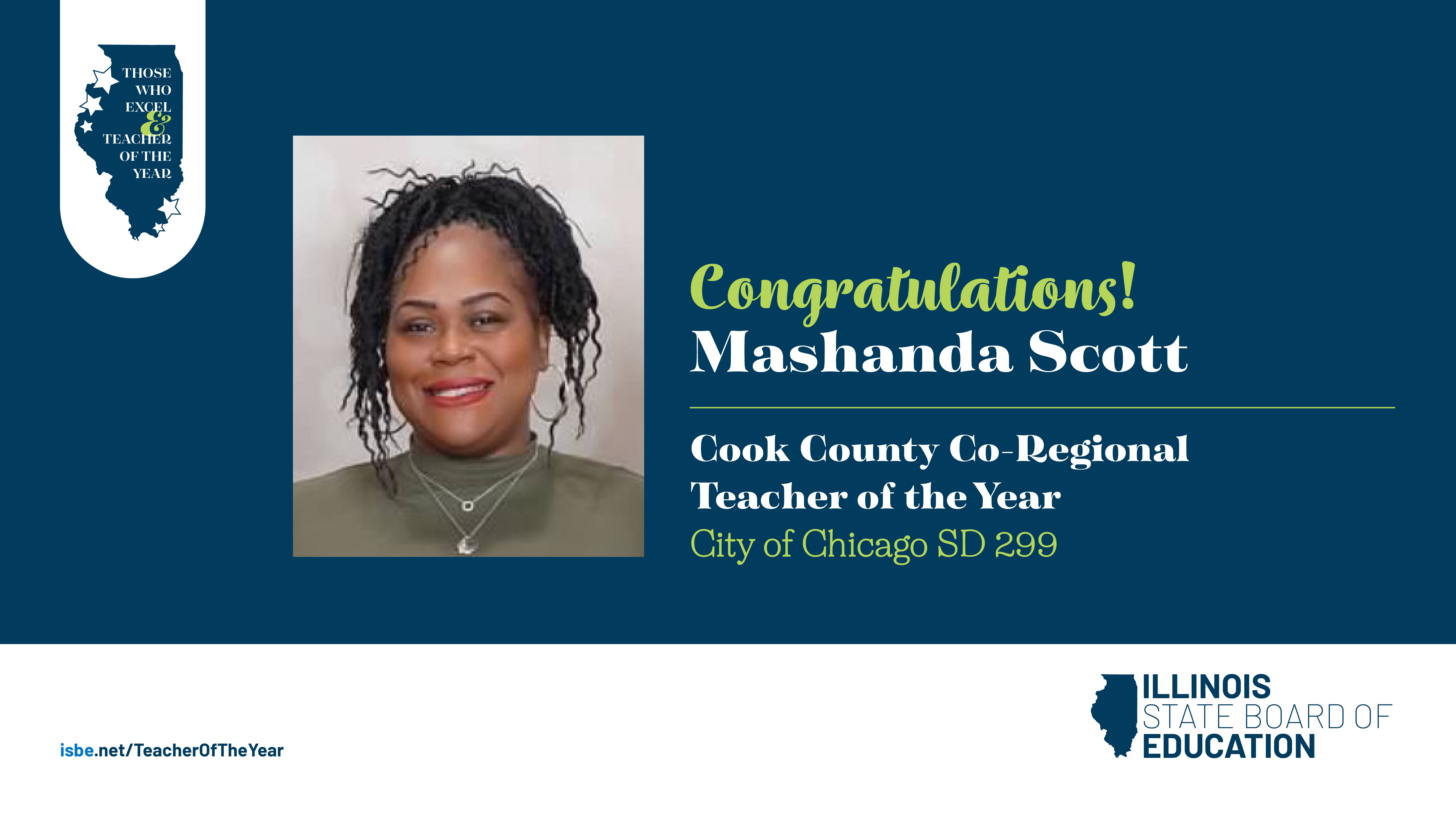 Congratulations to Mashanda Scott, Cook County Co-Regional Teacher of the Year from City of Chicago SD 299