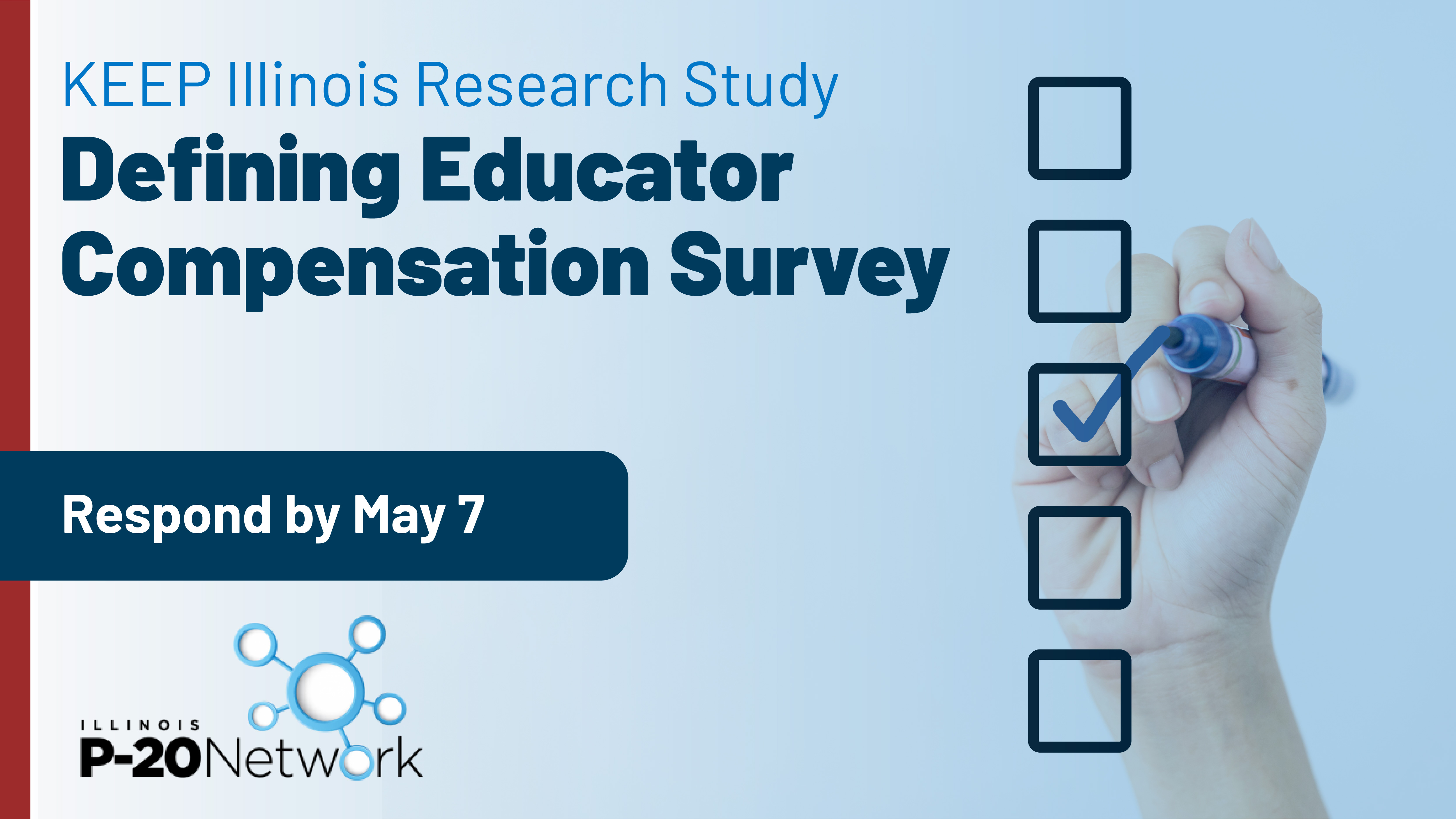 KEEP Illinois Research Study Defining Educator Compensation Survey Respond by May 7 graphic of a marker and checkboxes.