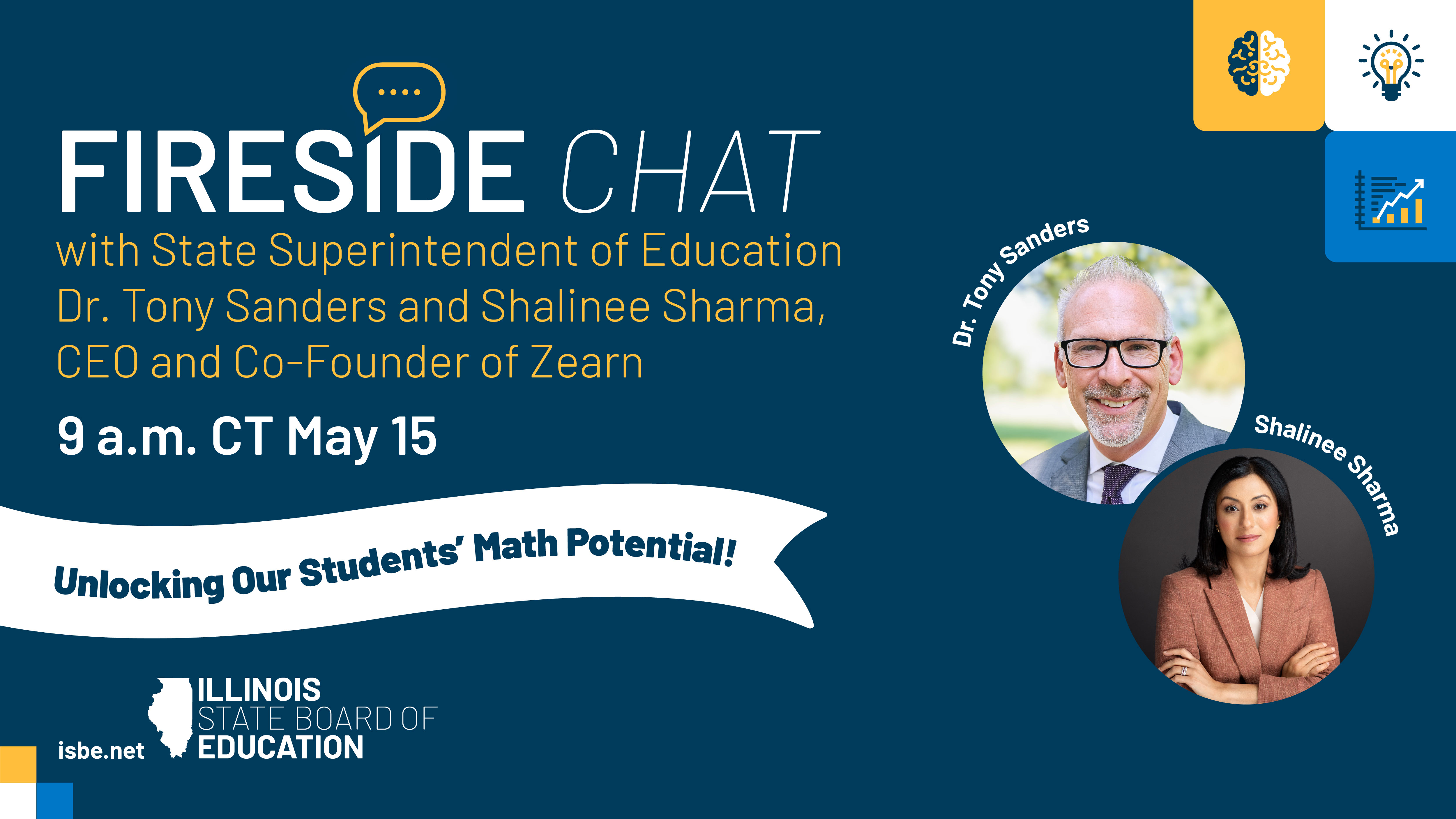 Fireside Chat with State Superintendent of Education Dr. Tony Sanders and Shalinee Sharma, CEO and Co-Founder of Zearn 9 a.m. CT May 15 Unlocking Our Students' math Potential!