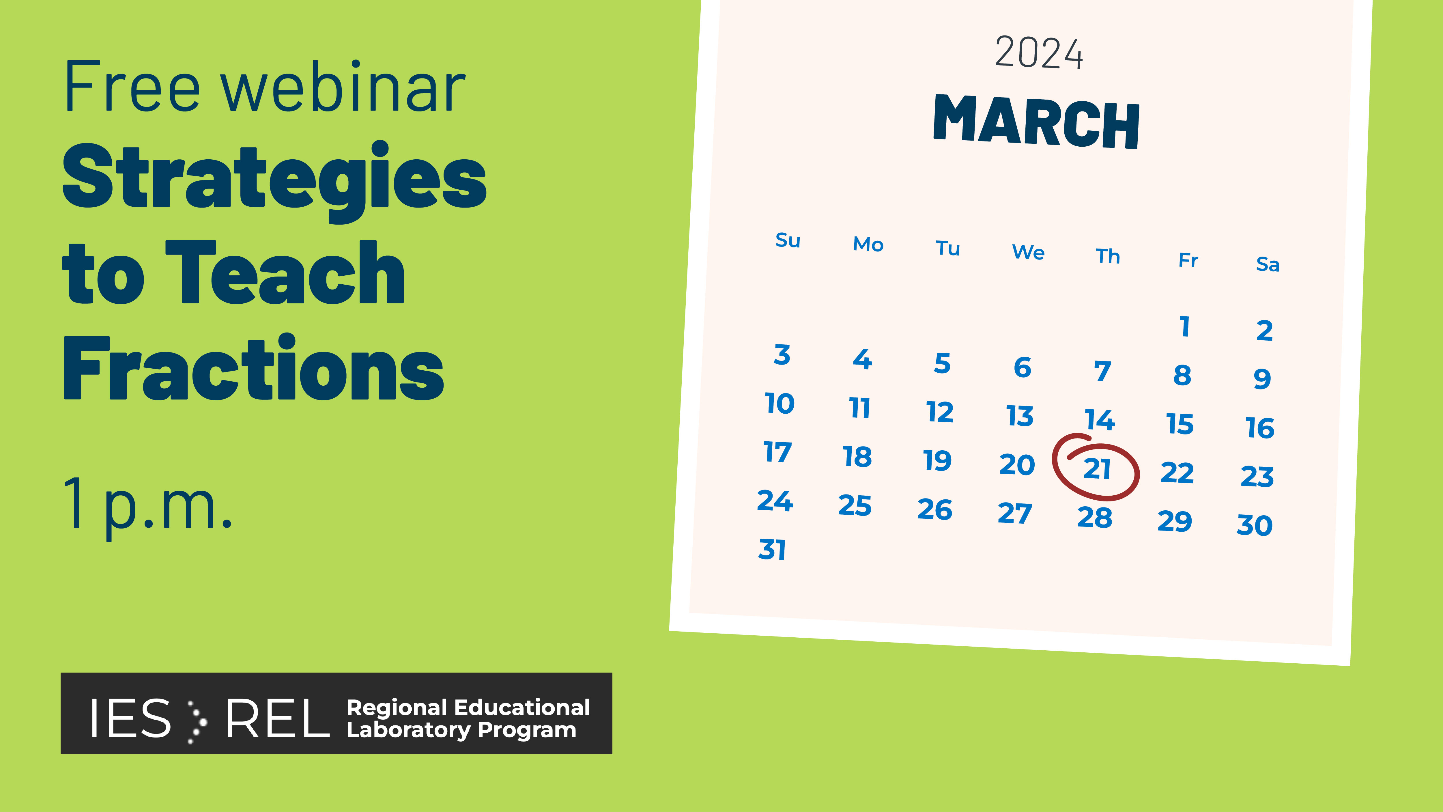 Free webinar Strategies to Teach Fractions at 1p.m. on March 21. Graphic of calendar with date circled.