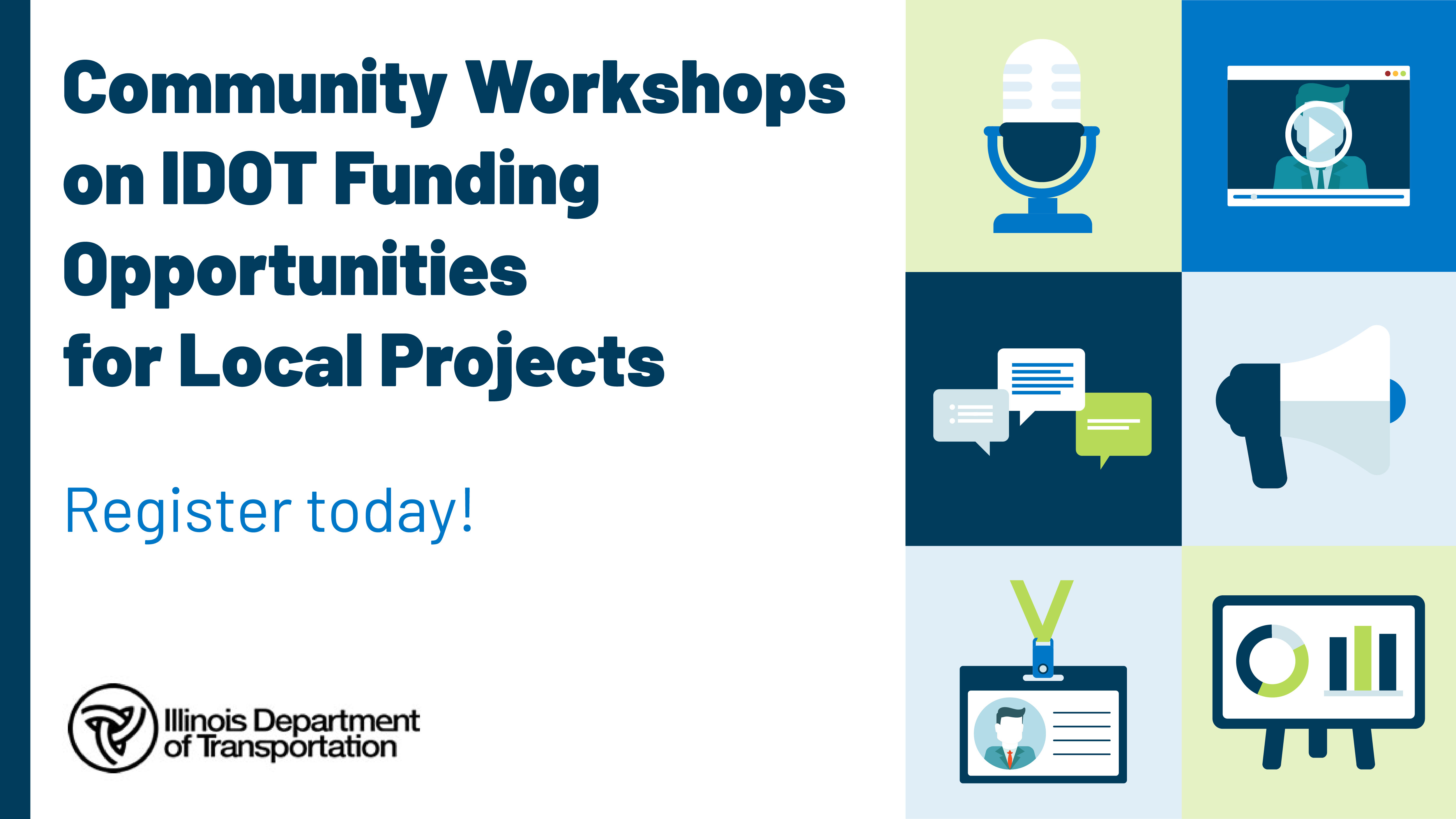  Community Workshops on IDOT Funding Opportunities for Local Projects
