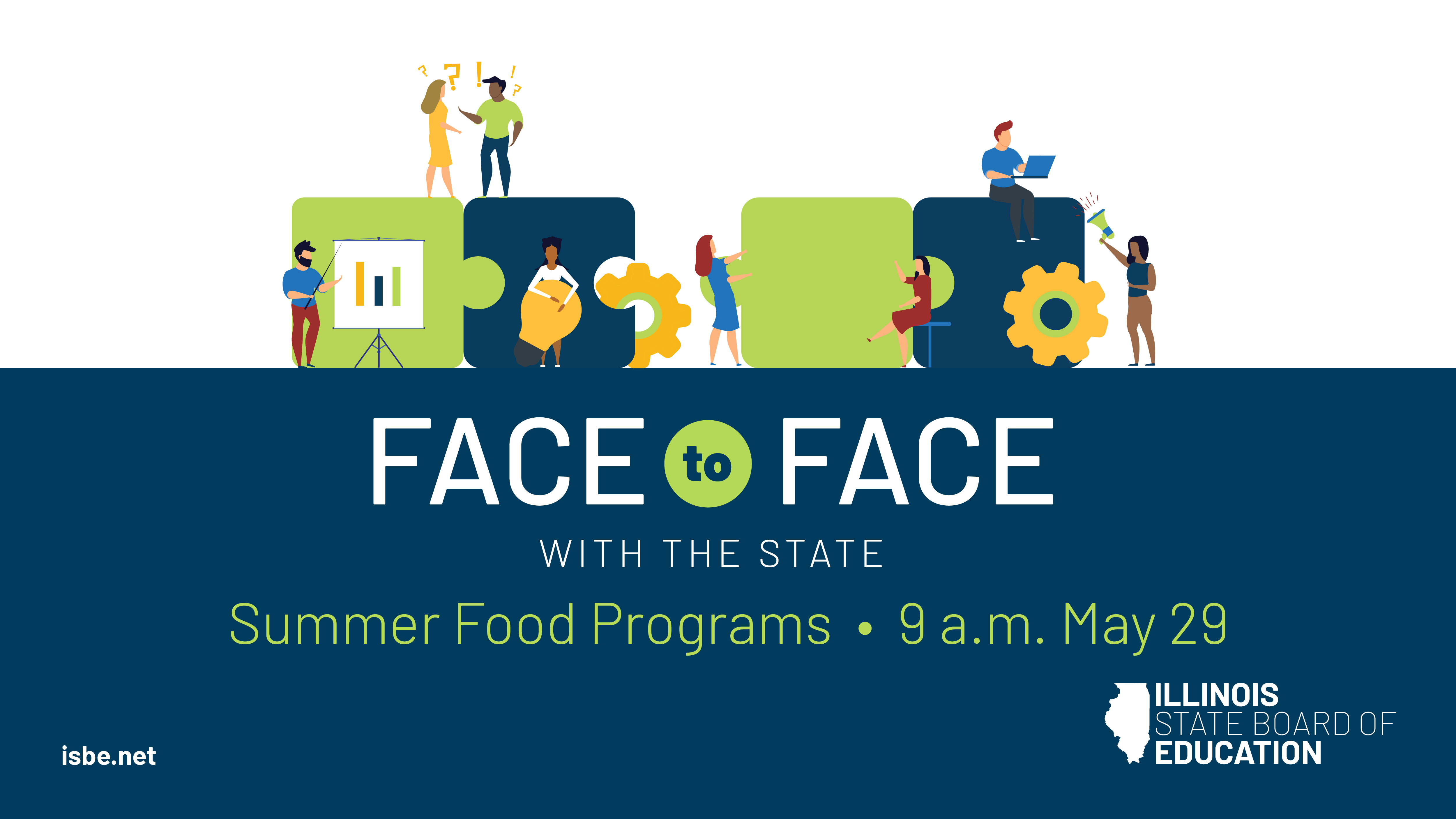 Face to Face with the state. Summer food program. 9 a.m. on May 29