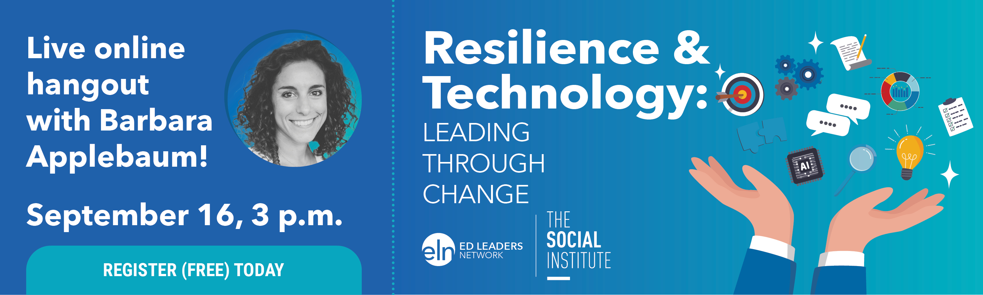 Resilience & Technology: Leading Through Change. 3 p.m. Sept 16
