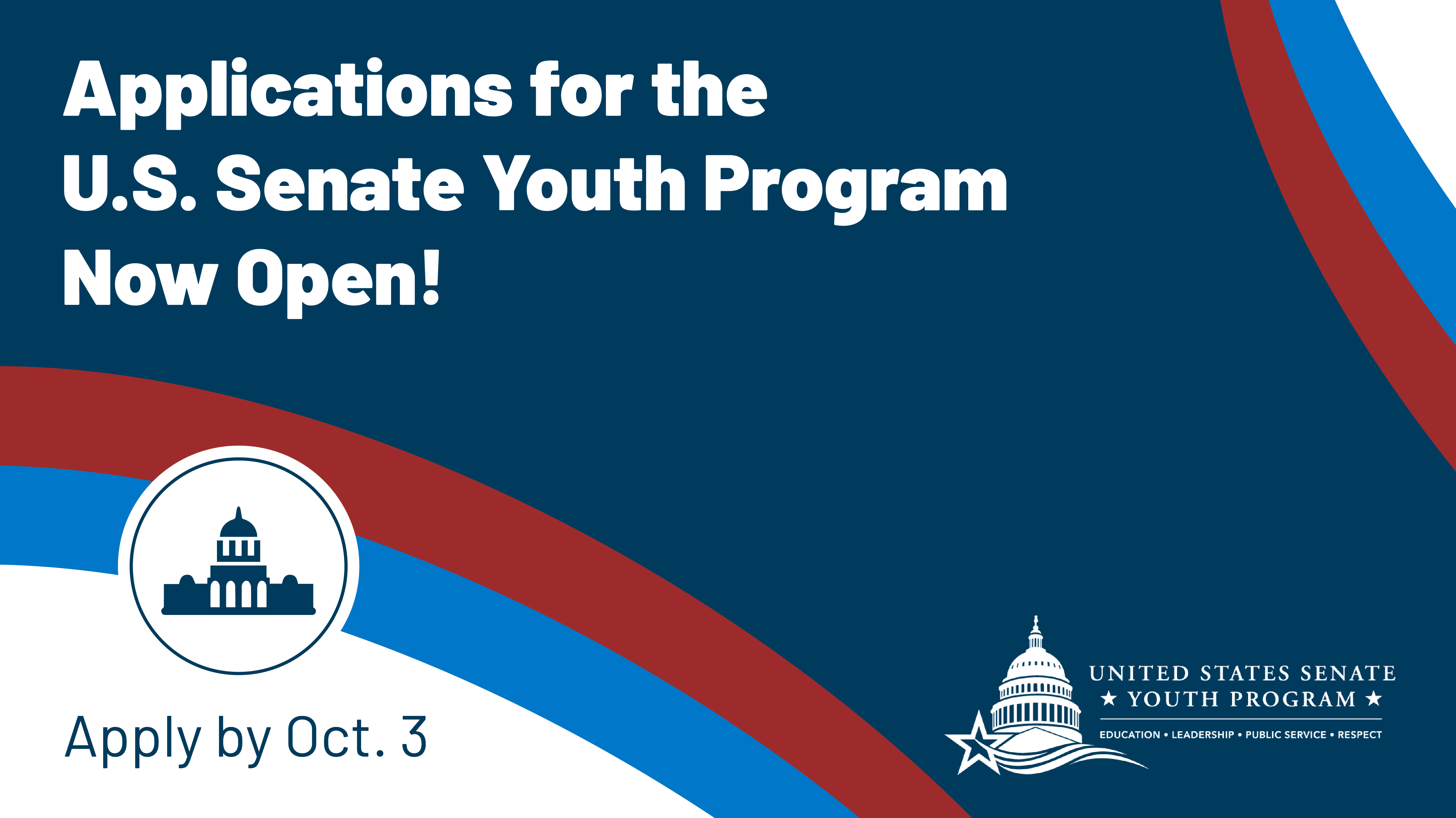 Applications for the U.S. Senate Youth Program Now Open! Applly by Oct. 3