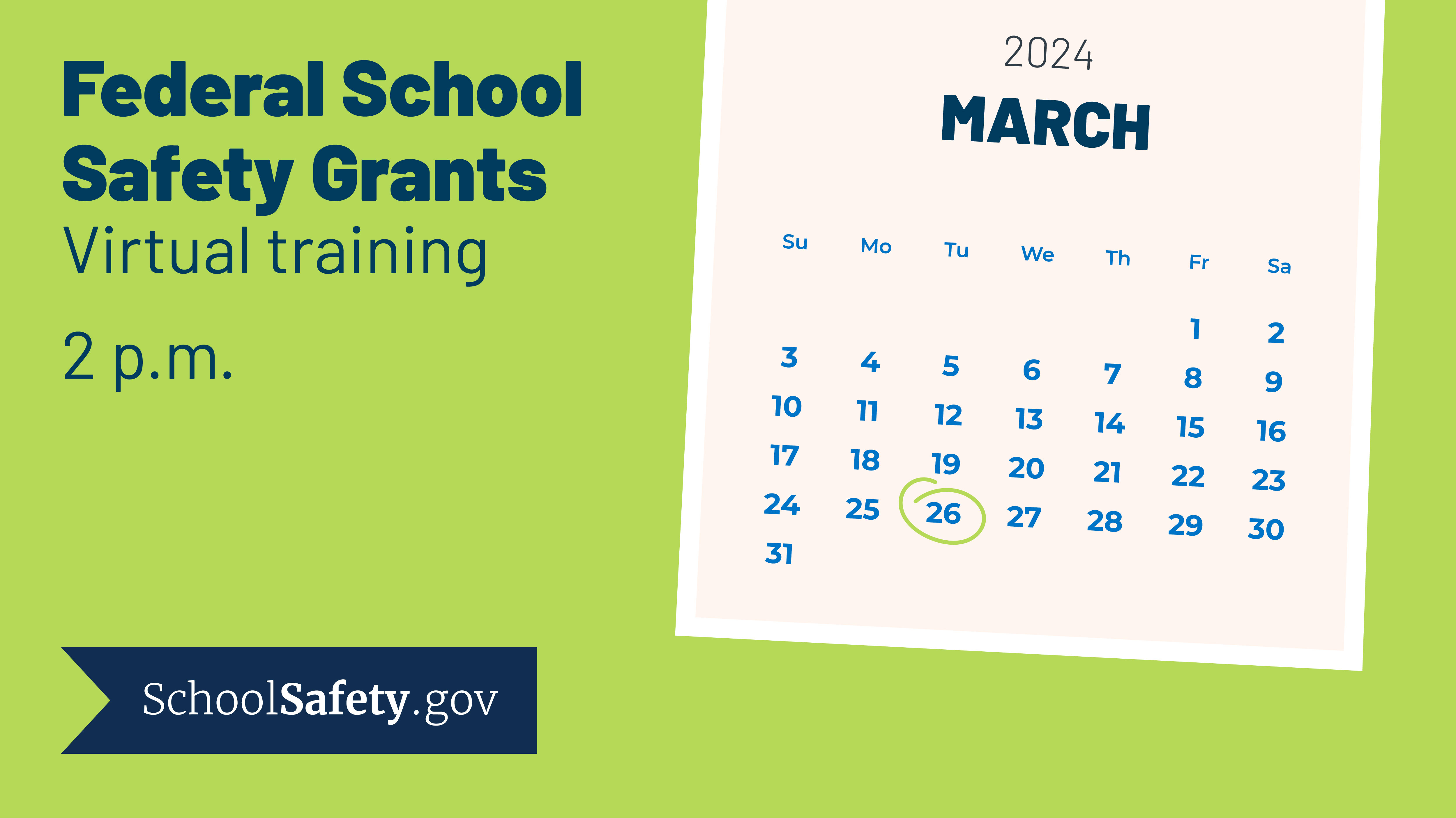 Federal school safety grants virtual training at 2pm on March 26. Calendar graphic and School Safety logo