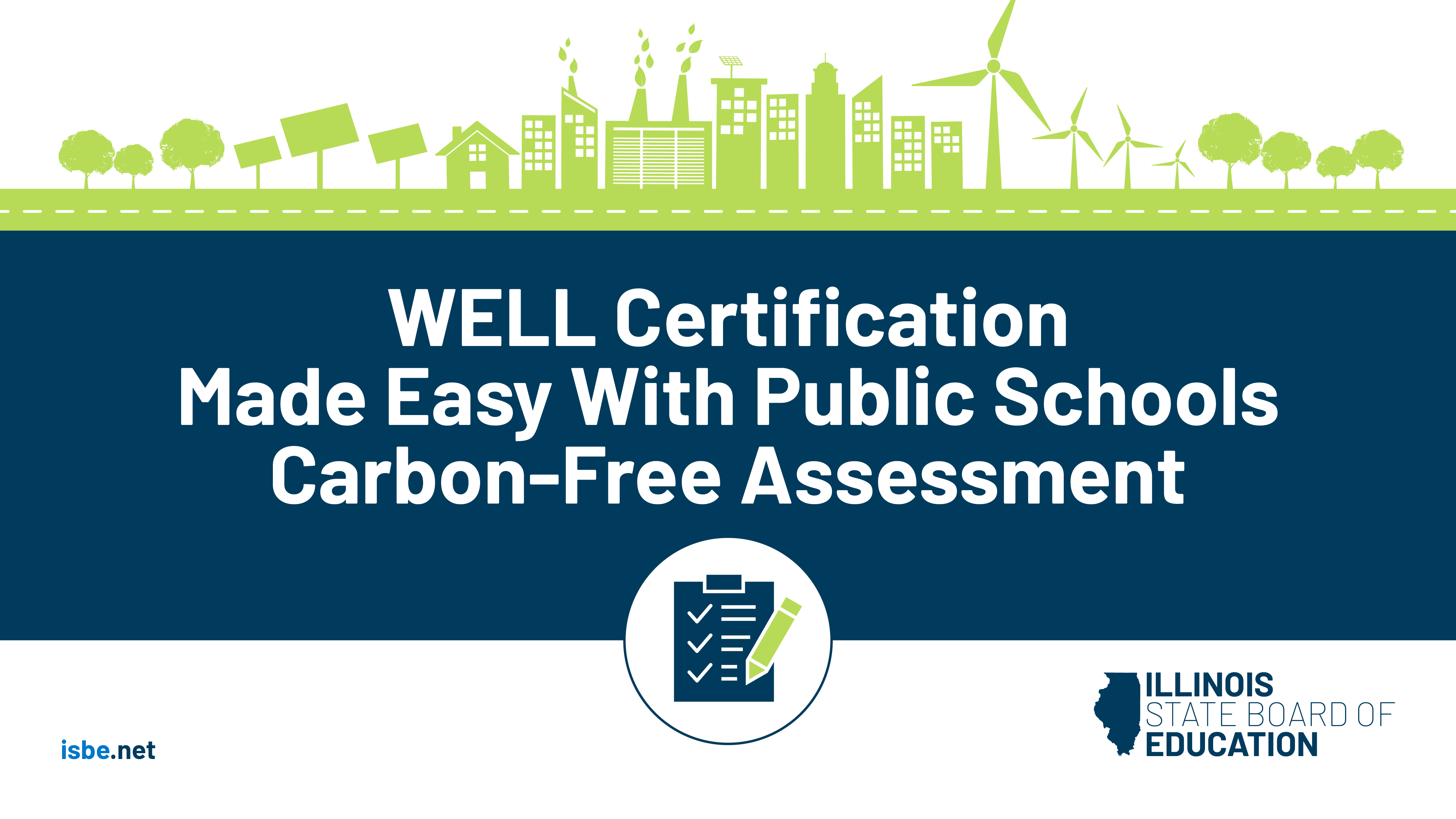 WELL certification made easy with public schools carbon-free assessment. 