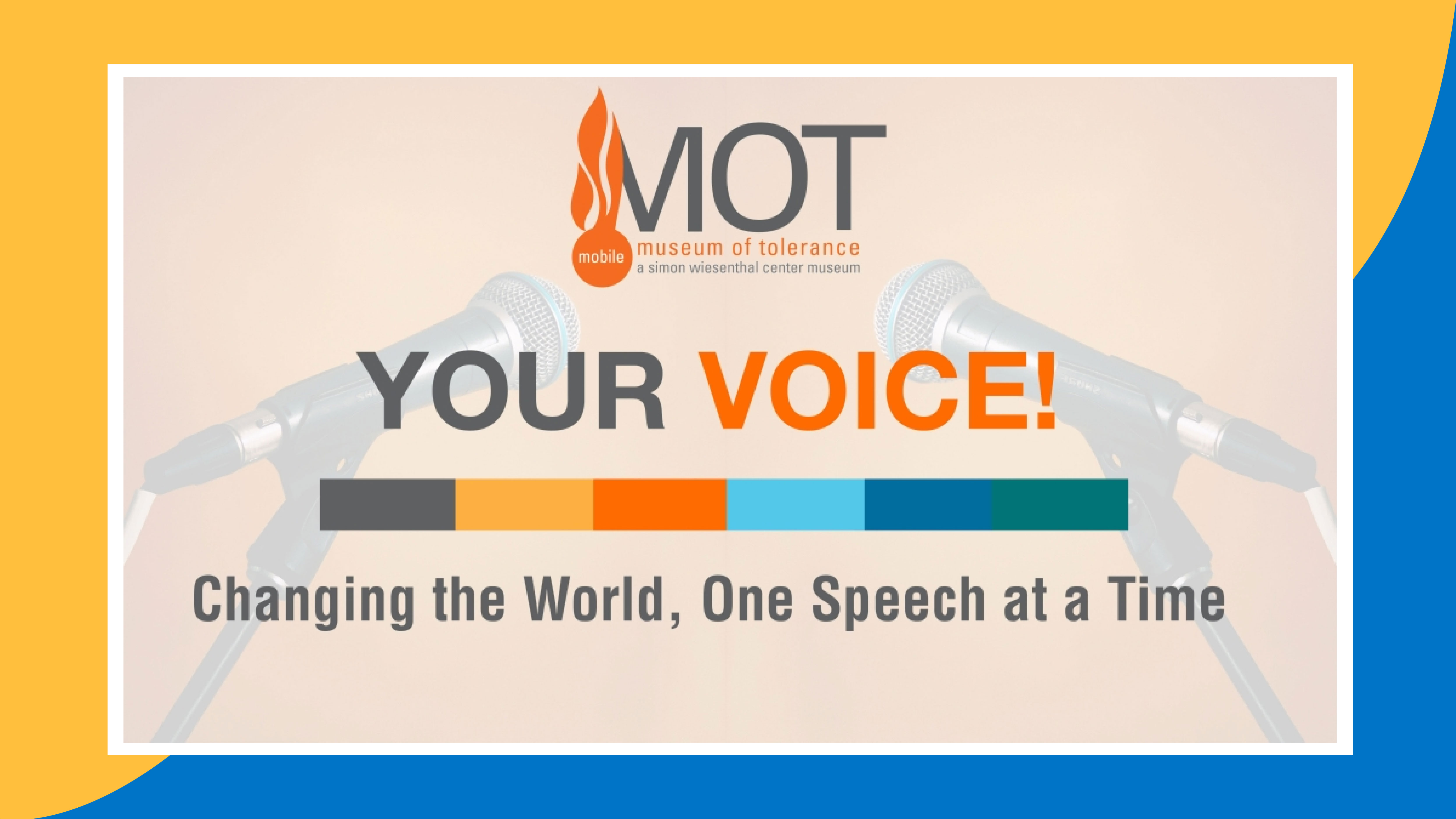 Mobile Museum of Tolerance logo: Your Voice, changing the world, one speech at a time