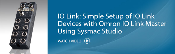 IO Link: Simple Setup of IO Link Devices with Omron IO Link Master Using Sysmac Studio