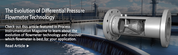 The Evolution of Differential Pressure Flowmeter Technology